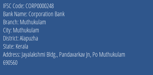 Corporation Bank Muthukulam Branch Alapuzha IFSC Code CORP0000248