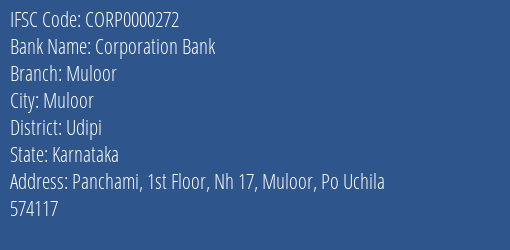 Corporation Bank Muloor Branch Udipi IFSC Code CORP0000272
