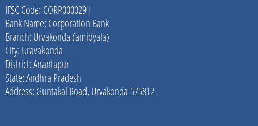 Corporation Bank Urvakonda Amidyala Branch Anantapur IFSC Code CORP0000291