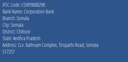 Corporation Bank Somala Branch Chittoor IFSC Code CORP0000298