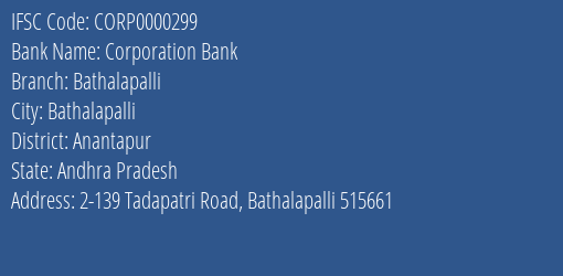 Corporation Bank Bathalapalli Branch Anantapur IFSC Code CORP0000299