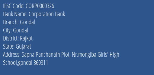 Corporation Bank Gondal Branch Rajkot IFSC Code CORP0000326
