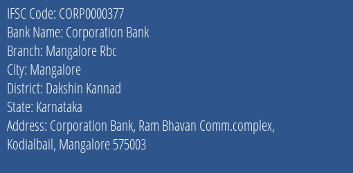 Corporation Bank Mangalore Rbc Branch Dakshin Kannad IFSC Code CORP0000377