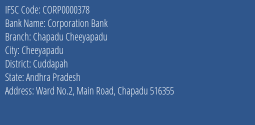 Corporation Bank Chapadu Cheeyapadu Branch Cuddapah IFSC Code CORP0000378