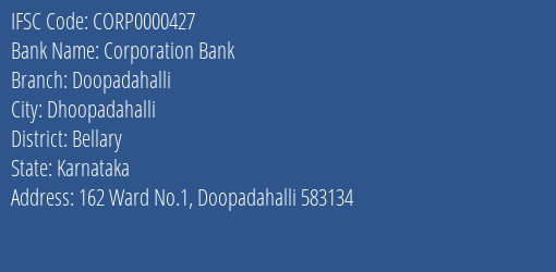 Corporation Bank Doopadahalli Branch Bellary IFSC Code CORP0000427