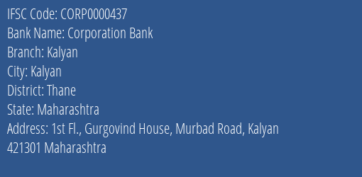 Corporation Bank Kalyan Branch Thane IFSC Code CORP0000437