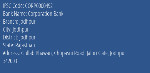 Corporation Bank Jodhpur Branch Jodhpur IFSC Code CORP0000492