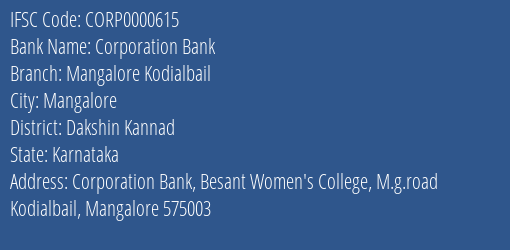 Corporation Bank Mangalore Kodialbail Branch Dakshin Kannad IFSC Code CORP0000615