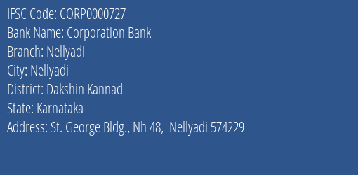 Corporation Bank Nellyadi Branch Dakshin Kannad IFSC Code CORP0000727