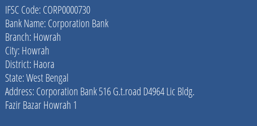 Corporation Bank Howrah Branch Haora IFSC Code CORP0000730