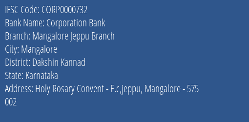 Corporation Bank Mangalore Jeppu Branch Branch Dakshin Kannad IFSC Code CORP0000732
