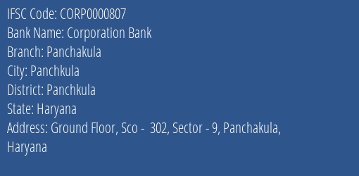 Corporation Bank Panchakula Branch, Branch Code 000807 & IFSC Code Corp0000807
