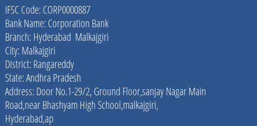 Corporation Bank Hyderabad Malkajgiri Branch Rangareddy IFSC Code CORP0000887