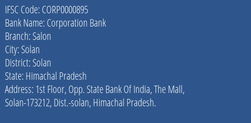 Corporation Bank Salon Branch Solan IFSC Code CORP0000895