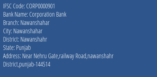 Corporation Bank Nawanshahar Branch Nawanshahr IFSC Code CORP0000901