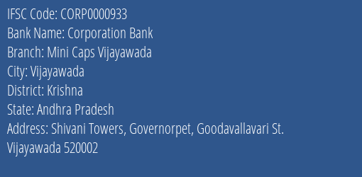 Corporation Bank Mini Caps Vijayawada Branch Krishna IFSC Code CORP0000933