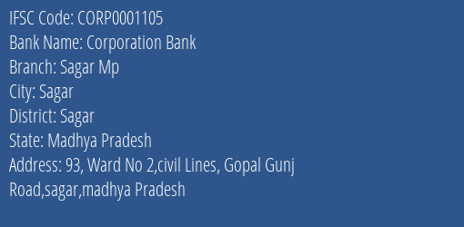 Corporation Bank Sagar Mp Branch Sagar IFSC Code CORP0001105