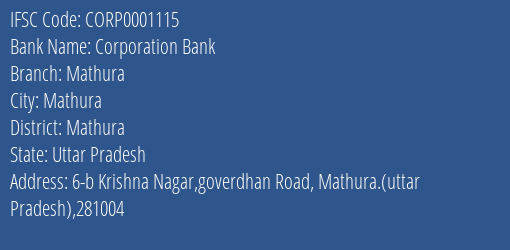 Corporation Bank Mathura Branch Mathura IFSC Code CORP0001115
