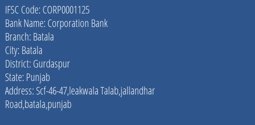 Corporation Bank Batala Branch Gurdaspur IFSC Code CORP0001125