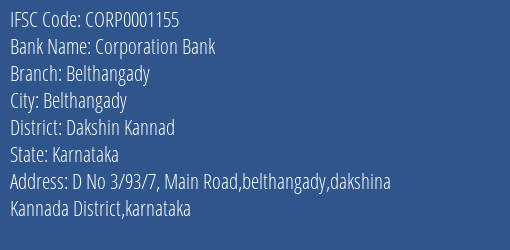 Corporation Bank Belthangady Branch Dakshin Kannad IFSC Code CORP0001155