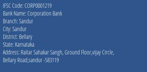 Corporation Bank Sandur Branch Bellary IFSC Code CORP0001219