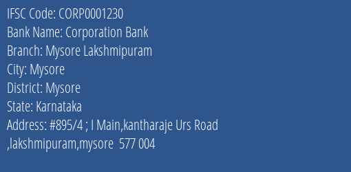 Corporation Bank Mysore Lakshmipuram Branch Mysore IFSC Code CORP0001230