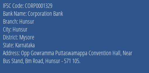 Corporation Bank Hunsur Branch Mysore IFSC Code CORP0001329