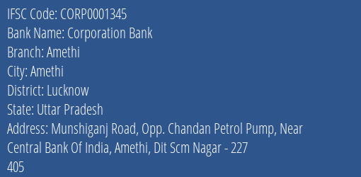 Corporation Bank Amethi Branch Lucknow IFSC Code CORP0001345