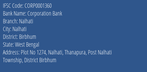Corporation Bank Nalhati Branch, Branch Code 001360 & IFSC Code CORP0001360