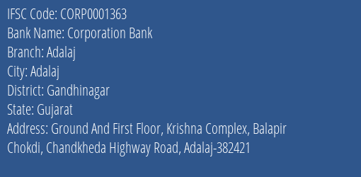 Corporation Bank Adalaj Branch Gandhinagar IFSC Code CORP0001363