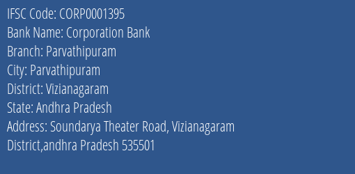 Corporation Bank Parvathipuram Branch Vizianagaram IFSC Code CORP0001395