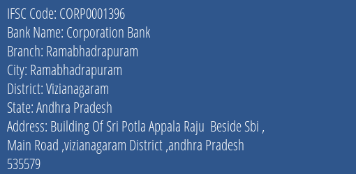 Corporation Bank Ramabhadrapuram Branch Vizianagaram IFSC Code CORP0001396