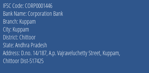 Corporation Bank Kuppam Branch Chittoor IFSC Code CORP0001446