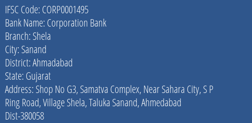 Corporation Bank Shela Branch Ahmadabad IFSC Code CORP0001495