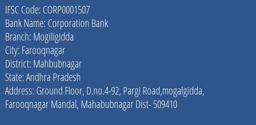 Corporation Bank Mogiligidda Branch Mahbubnagar IFSC Code CORP0001507