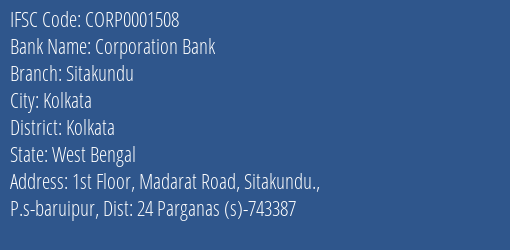 Corporation Bank Sitakundu Branch Kolkata IFSC Code CORP0001508