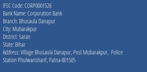 Corporation Bank Bhusaula Danapur Branch Saran IFSC Code CORP0001526