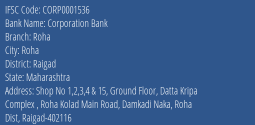 Corporation Bank Roha Branch Raigad IFSC Code CORP0001536