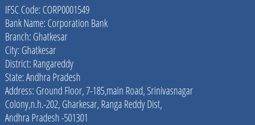 Corporation Bank Ghatkesar Branch Rangareddy IFSC Code CORP0001549