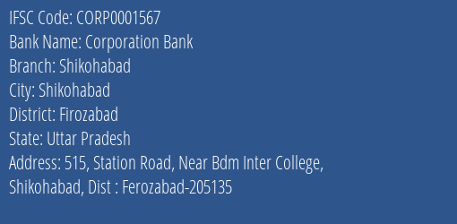 Corporation Bank Shikohabad Branch Firozabad IFSC Code CORP0001567