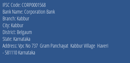 Corporation Bank Kabbur Branch Belgaum IFSC Code CORP0001568