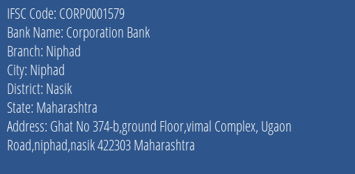 Corporation Bank Niphad Branch Nasik IFSC Code CORP0001579