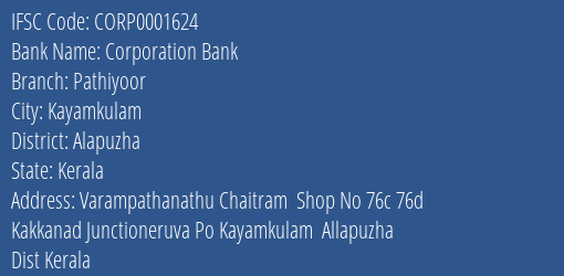 Corporation Bank Pathiyoor Branch Alapuzha IFSC Code CORP0001624