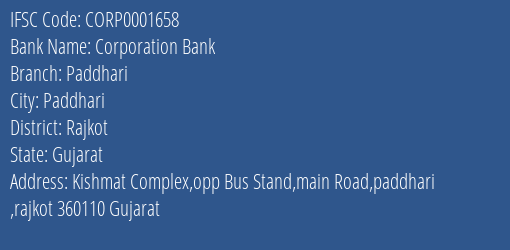 Corporation Bank Paddhari Branch Rajkot IFSC Code CORP0001658