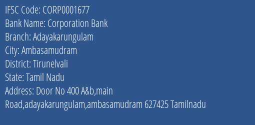 Corporation Bank Adayakarungulam Branch Tirunelvali IFSC Code CORP0001677