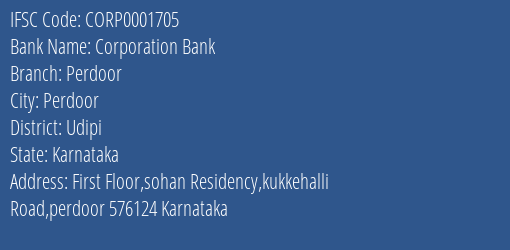 Corporation Bank Perdoor Branch Udipi IFSC Code CORP0001705