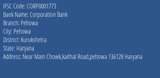 Corporation Bank Pehowa Branch Kurukshetra IFSC Code CORP0001773