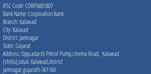 Corporation Bank Kalawad Branch Jamnagar IFSC Code CORP0001807