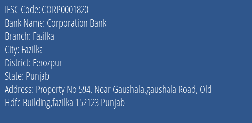 Corporation Bank Fazilka Branch Ferozpur IFSC Code CORP0001820