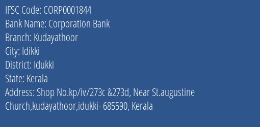 Corporation Bank Kudayathoor Branch Idukki IFSC Code CORP0001844